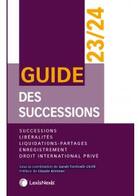 Couverture du livre « Guide des successions (édition 2023/2024) » de Sarah Torricelli-Chrifi aux éditions Lexisnexis