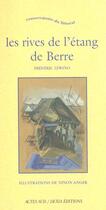 Couverture du livre « Les rives de l'étang de berre » de Lewino Frédéric et Anger Desplats Ninon aux éditions Actes Sud