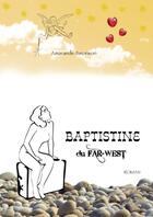 Couverture du livre « Baptistine du Far-West » de Amarande Amorison aux éditions Dahut Enchante