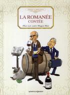 Couverture du livre « La Romanée contée ; Pinot noir contre dragon blanc » de Philippe Bercovici et Benoist Simmat aux éditions Vents D'ouest