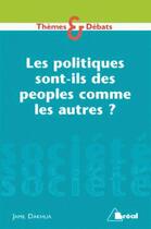Couverture du livre « Les politiques sont-ils des peoples comme les autres ? (3e édition) » de Jamil Dakhlia aux éditions Breal