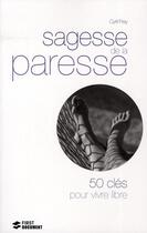 Couverture du livre « Sagesse de la paresse » de Frey/Roche aux éditions First