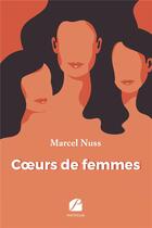 Couverture du livre « Coeurs de femmes » de Marcel Nuss aux éditions Editions Du Panthéon