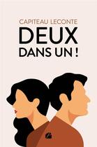 Couverture du livre « Deux dans un ! » de Capiteau Leconte aux éditions Editions Du Panthéon