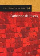 Couverture du livre « Catherine de hueck doherty. l'experience de dieu » de Briere Em aux éditions Fides