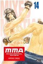 Couverture du livre « MMA - Mixed Martial Artists T14 » de Hiroki Endo aux éditions Pika