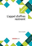 Couverture du livre « L'ESSENTIEL SUR T.183 ; l'appel d'offres restreint » de Patrice Cossalter aux éditions Territorial