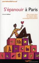Couverture du livre « S'épanouir à Paris (édition 2008) » de Maillard Catherine aux éditions Parigramme