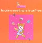 Couverture du livre « Barbalo A Manger Toute La Confiture » de Jean-Rene Jaheny aux éditions Romain Pages