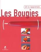 Couverture du livre « Les bougies » de Garces/Angles aux éditions Place Des Victoires