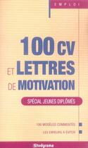 Couverture du livre « 100 cv et lettres de motivation ; spécial jeunes diplômés » de  aux éditions Studyrama