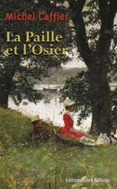 Couverture du livre « La paille et l'osier » de Michel Caffier aux éditions Libra Diffusio