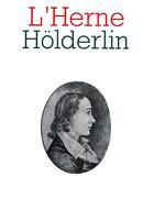 Couverture du livre « Les cahiers de l'Herne Tome 57 : Hölderlin » de Les Cahiers De L'Herne aux éditions L'herne