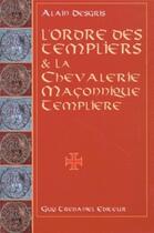 Couverture du livre « L'ordre des templiers et la chevalerie maconnique templiere » de  aux éditions Guy Trédaniel