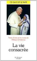 Couverture du livre « La vie consacrée ; ce que dit le pape t.31 » de  aux éditions Jubile