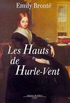 Couverture du livre « Les hauts de Hurle-Vent » de Emily Bronte aux éditions Fallois