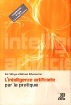 Couverture du livre « L'intelligence artificielle par la pratique » de Schumacher Michael I aux éditions Ppur