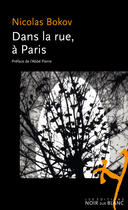 Couverture du livre « Dans la rue, a paris » de Nicolas Bokov aux éditions Les Éditions Noir Sur Blanc