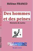 Couverture du livre « Des hommes et des peines : moments de justice » de Helene Franco aux éditions Borrego