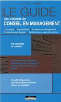 Couverture du livre « Le guide des cabinets de conseil en management » de Jean-Baptiste Hugot aux éditions Management