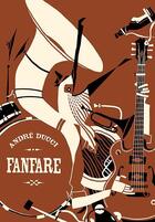 Couverture du livre « Fanfare » de Andre Ducci aux éditions L'oeuf