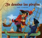 Couverture du livre « Je dessine les pirates » de Poly Bematere et Frederique Fraisse aux éditions Babiroussa