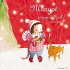 Couverture du livre « Margot prépare Noël ; coffret » de Soufie aux éditions Limonade