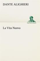 Couverture du livre « La vita nuova » de Dante Alighieri aux éditions Tredition