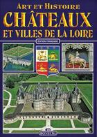 Couverture du livre « Les châteaux et les villes de la Loire » de  aux éditions Succes Du Livre