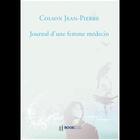 Couverture du livre « Journal d'une femme médecin » de Jean-Pierre Colson aux éditions Bookelis