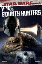 Couverture du livre « War of the Bounty Hunters Tome 2 » de Greg Pak et Charles Soule et Ramon Rosanas et Luke Ross et Minkyu Jung et Alyssa Wong aux éditions Panini