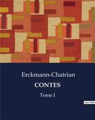 Couverture du livre « CONTES : Tome I » de Erckmann-Chatrian aux éditions Culturea