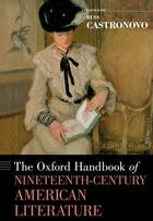 Couverture du livre « The Oxford Handbook of Nineteenth-Century American Literature » de Russ Castronovo aux éditions Oxford University Press Usa