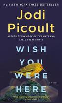 Couverture du livre « WISH YOU WERE HERE - A NOVEL » de Jodi Picoult aux éditions Random House Us