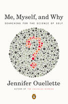 Couverture du livre « Me, Myself, And Why » de Jennifer Ouellette aux éditions Adult Pbs