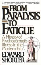 Couverture du livre « From Paralysis to Fatigue » de Edward Shorter aux éditions Free Press