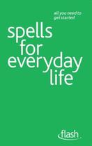 Couverture du livre « Spells For Everyday Life: Flash Ebook Epub » de Teresa Moorey aux éditions Hodder Education Digital