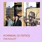 Couverture du livre « Max kozloff a carnival of mimics » de Max Kozloff aux éditions Powerhouse