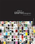 Couverture du livre « Atlas of graphic designers » de Elena Stanic aux éditions Rockport