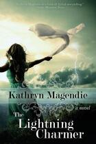 Couverture du livre « The lightning charmer » de Magendie Kathryn aux éditions Bellebooks