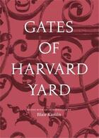 Couverture du livre « Gates of harvard yard » de Kamin Blair aux éditions Princeton Architectural