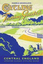 Couverture du livre « Cycling Touring Guide: Central England » de Briercliffe Harold aux éditions Pavilion Books Company Limited