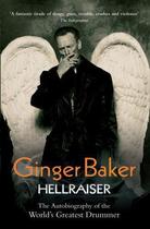 Couverture du livre « Ginger Baker - Hellraiser » de Baker Ginger aux éditions Blake John Digital
