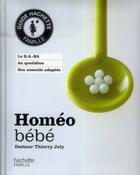 Couverture du livre « Homéo bébé » de Thierry Joly aux éditions Hachette Pratique