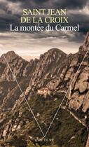 Couverture du livre « La montée du Carmel » de Saint Jean De La Croix aux éditions Points