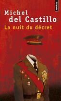 Couverture du livre « La nuit du decret » de Michel Del Castillo aux éditions Points