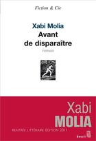 Couverture du livre « Avant de disparaître » de Xabi Molia aux éditions Seuil