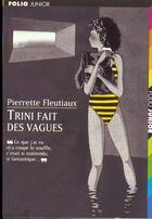 Couverture du livre « Trini fait des vagues » de Fleutiaux aux éditions Gallimard-jeunesse