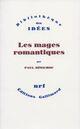 Couverture du livre « Les mages romantiques » de Paul Bénichou aux éditions Gallimard (patrimoine Numerise)