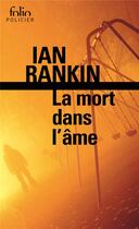 Couverture du livre « La mort dans l'âme » de Ian Rankin aux éditions Folio